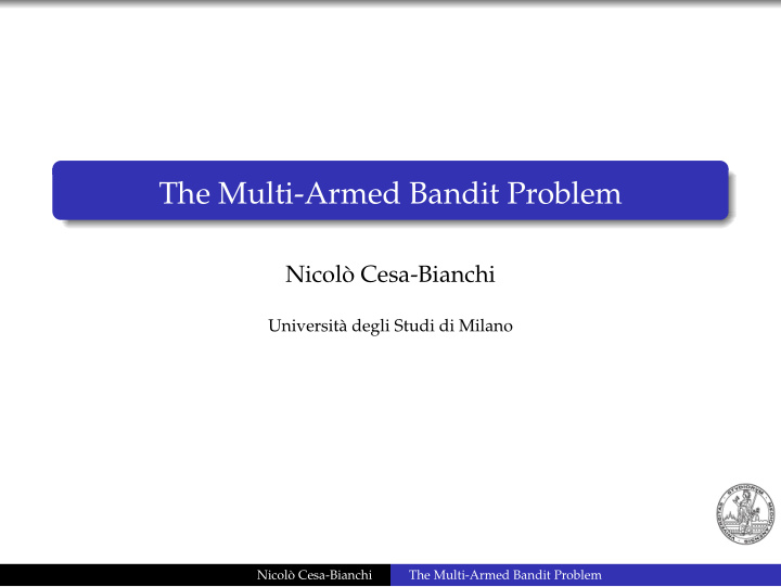 the multi armed bandit problem