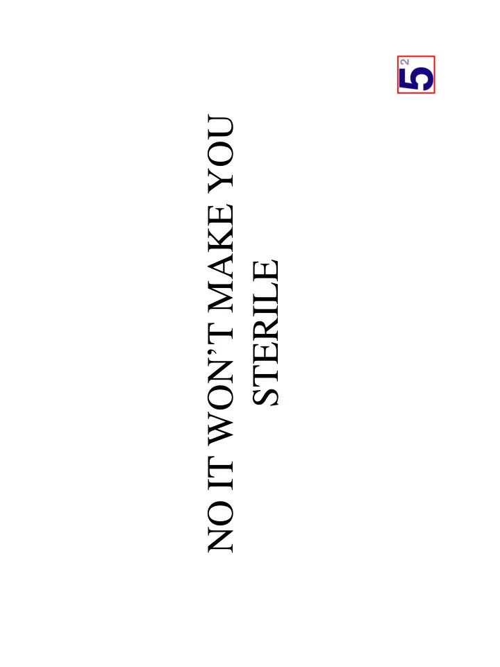 no it won t make you sterile ultraviolet disinfection