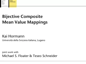 Bijective Composite  Mean Value Mappings  Kai Hormann  Universit della Svizzera italiana, Lugano