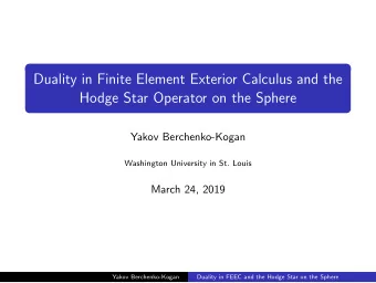 Duality in Finite Element Exterior Calculus and the  Hodge Star Operator on the Sphere  Yakov