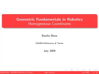 Geometric Fundamentals in Robotics  Homogeneous Coordinates  Basilio Bona  DAUIN-Politecnico di