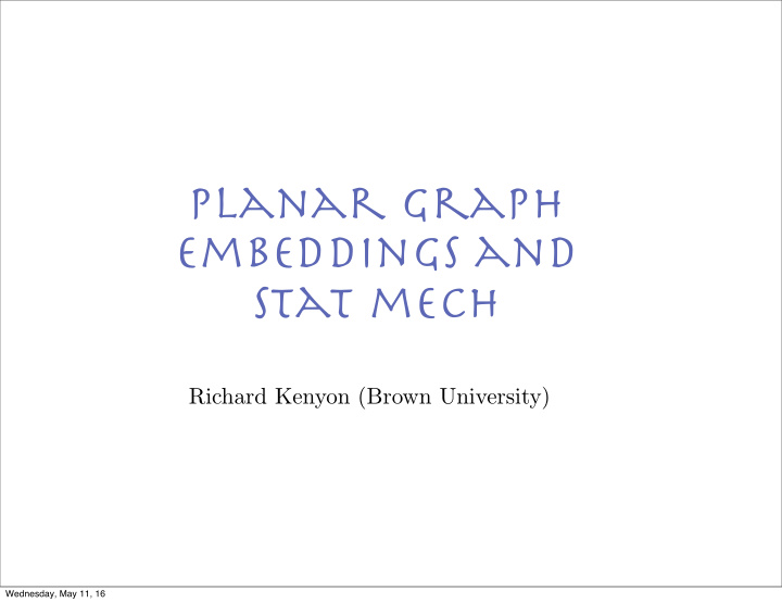 planar graph embeddings and stat mech