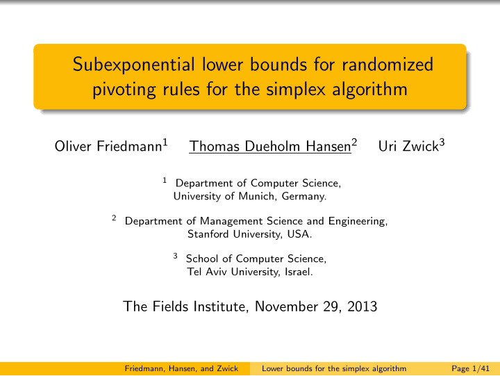 subexponential lower bounds for randomized pivoting rules