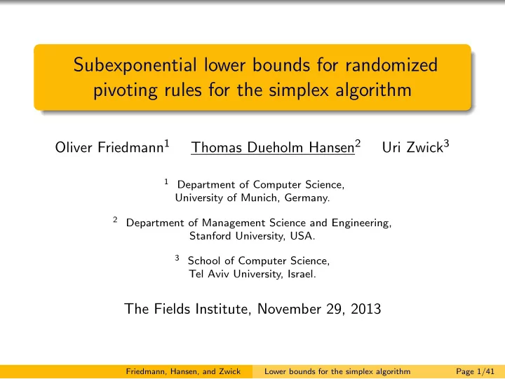 subexponential lower bounds for randomized pivoting rules
