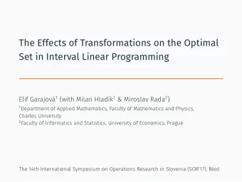 The Effects of Transformations on the Optimal  Set in Interval Linear Programming 1 Department of
