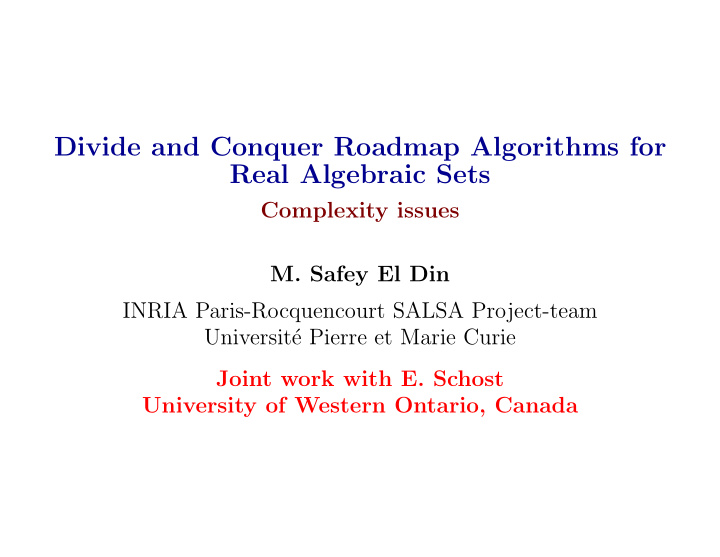 divide and conquer roadmap algorithms for real algebraic