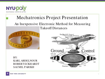 Mechatronics Project Presentation  An Inexpensive Electronic Method for Measuring  Takeoff