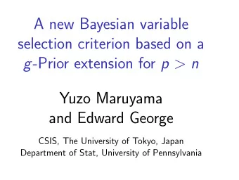 A new Bayesian variable  selection criterion based on a g -Prior extension for p &gt; n  Yuzo