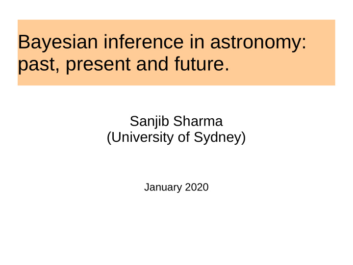 bayesian inference in astronomy past present and future