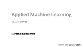 Applied Machine Learning  Applied Machine Learning  Naive Bayes  Siamak Ravanbakhsh  Siamak
