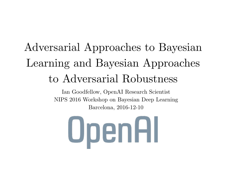 adversarial approaches to bayesian learning and bayesian