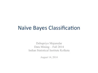 Bayes  Theorem    Thomas Bayes (1701-1761)  Simple form of Bayes Theorem, for