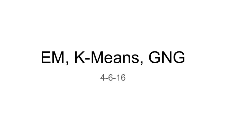em k means gng