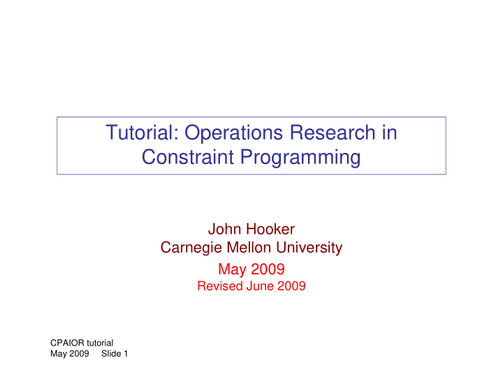 tutorial operations research in constraint programming