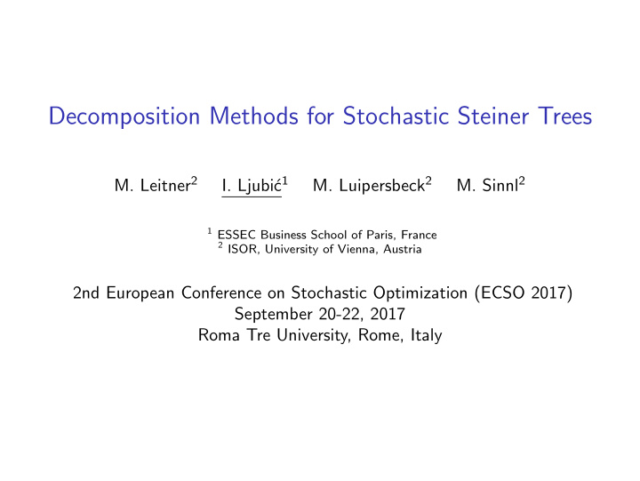 decomposition methods for stochastic steiner trees