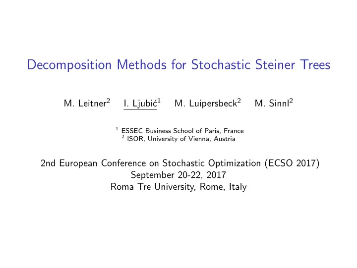 decomposition methods for stochastic steiner trees