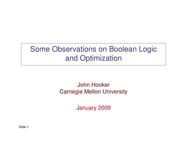some observations on boolean logic and optimization