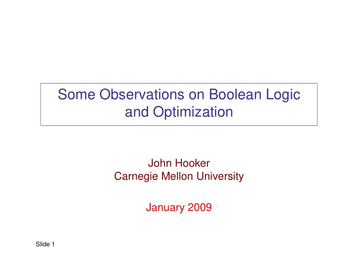some observations on boolean logic and optimization