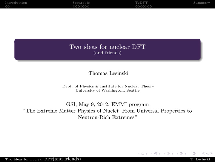 two ideas for nuclear dft