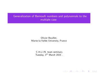 Generalization of Bernoulli numbers and polynomials to the  multiple case  Olivier Bouillot,