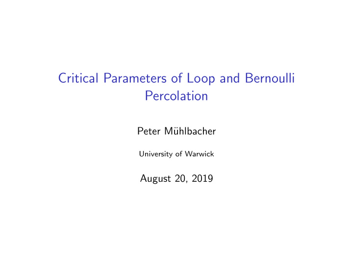 critical parameters of loop and bernoulli percolation