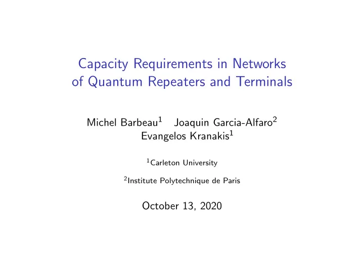 capacity requirements in networks of quantum repeaters