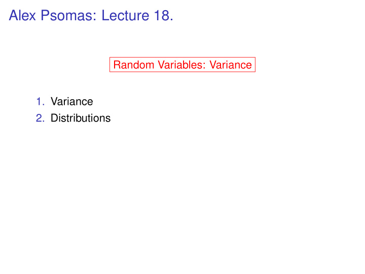 alex psomas lecture 18