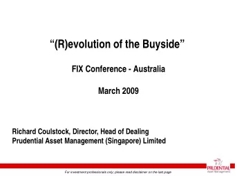 (R)evolution of the Buyside  FIX Conference - Australia  March 2009  Richard Coulstock,