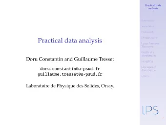Practical data analysis  Large Number  Theorems  Width of a  distribution  Doru Constantin and