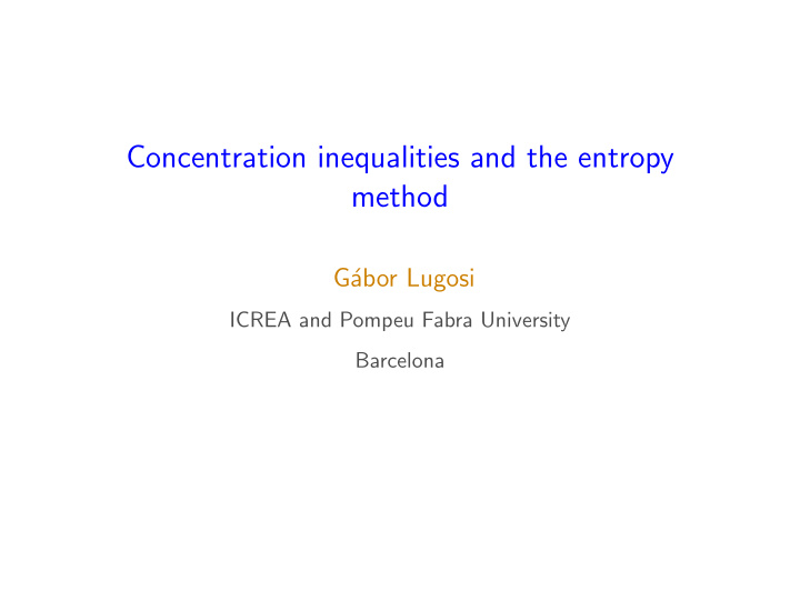 concentration inequalities and the entropy method