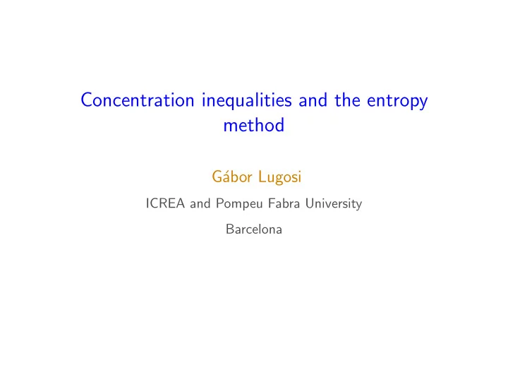 concentration inequalities and the entropy method