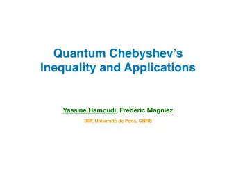 Quantum Chebyshevs  Inequality and Applications  Yassine Hamoudi, Frdric Magniez  IRIF  ,