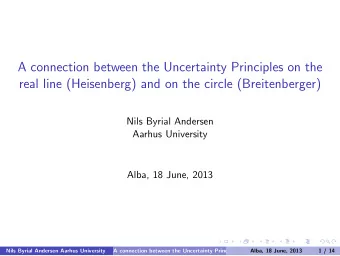 A connection between the Uncertainty Principles on the  real line (Heisenberg) and on the circle