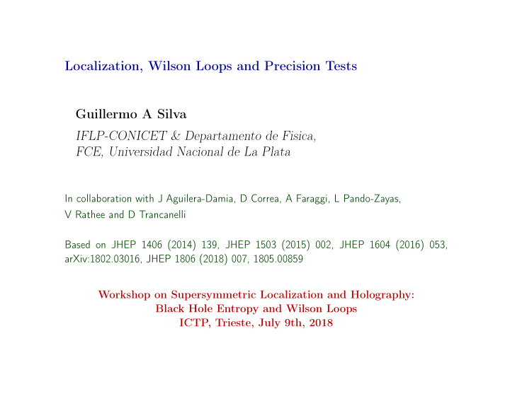 localization wilson loops and precision tests guillermo a