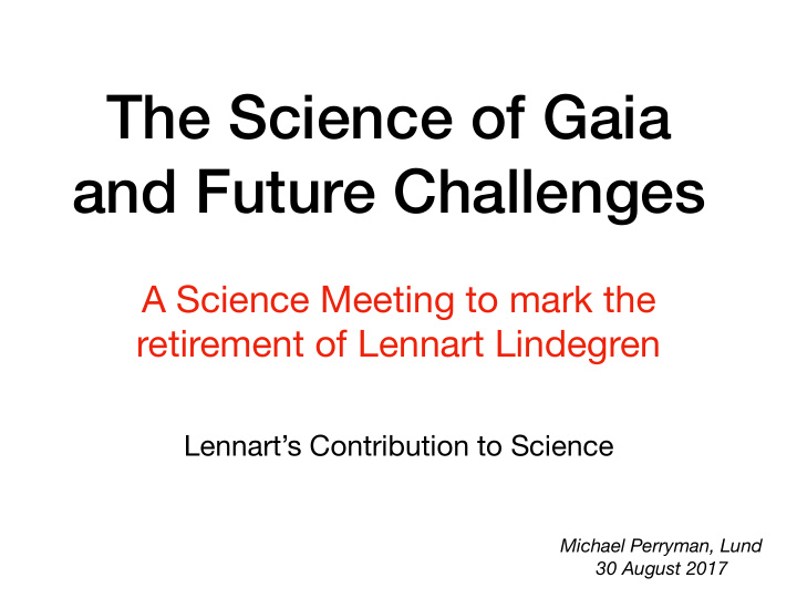 the science of gaia and future challenges