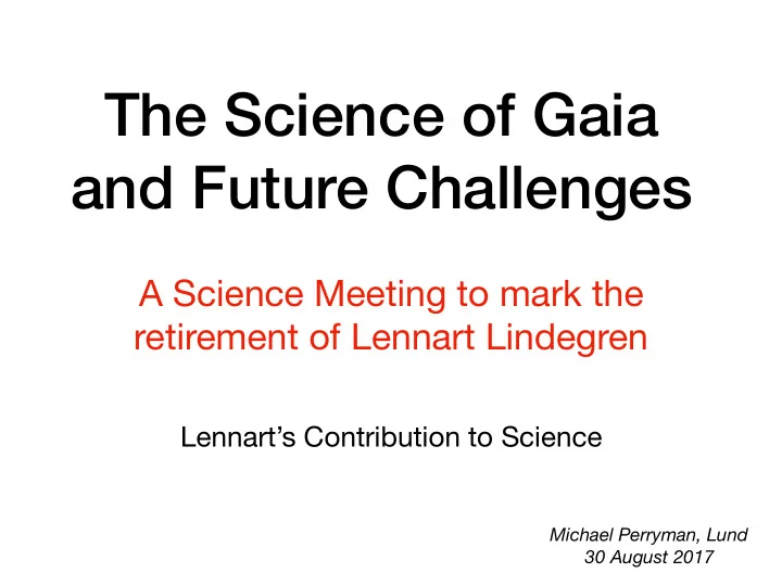 the science of gaia and future challenges