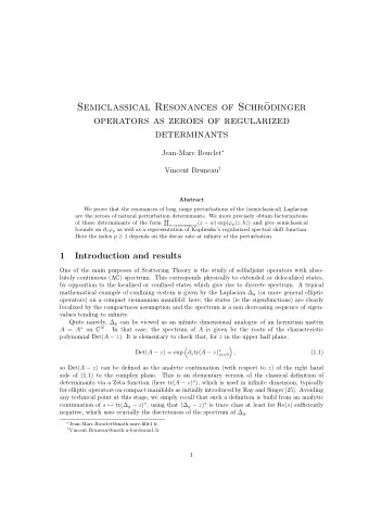 Semiclassical Resonances of Schr  odinger  operators as zeroes of regularized  determinants