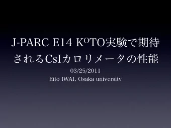 J-PARC E14 K O TO  CsI  03/25/2011  Eito IWAI,