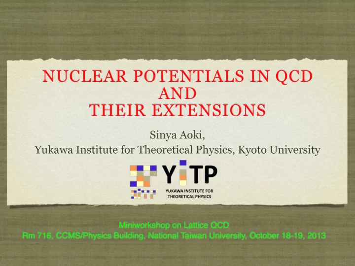 nuclear potentials in qcd and their extensions