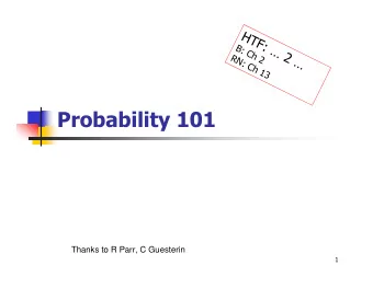 Thanks to R Parr, C Guesterin