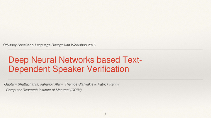 deep neural networks based text dependent speaker