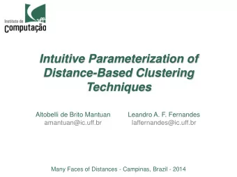 Intuitive Parameterization of  Distance-Based Clustering  Techniques  Altobelli de Brito Mantuan