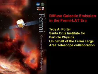Diffuse Galactic Emission  Diffuse Galactic Emission  in the Fermi-LAT Era  in the Fermi-LAT Era