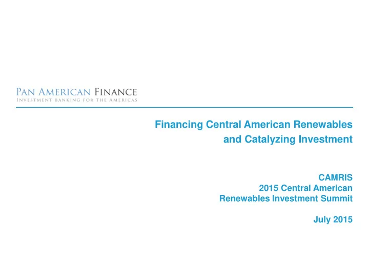 financing central american renewables and catalyzing