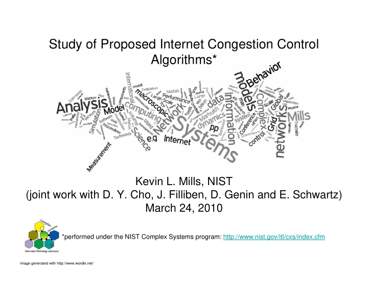 study of proposed internet congestion control algorithms