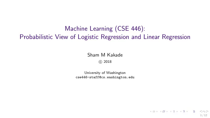 machine learning cse 446 probabilistic view of logistic