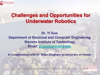 Challenges and Opportunities for  Underwater Robotics  Dr. Yi Guo  Department of Electrical and