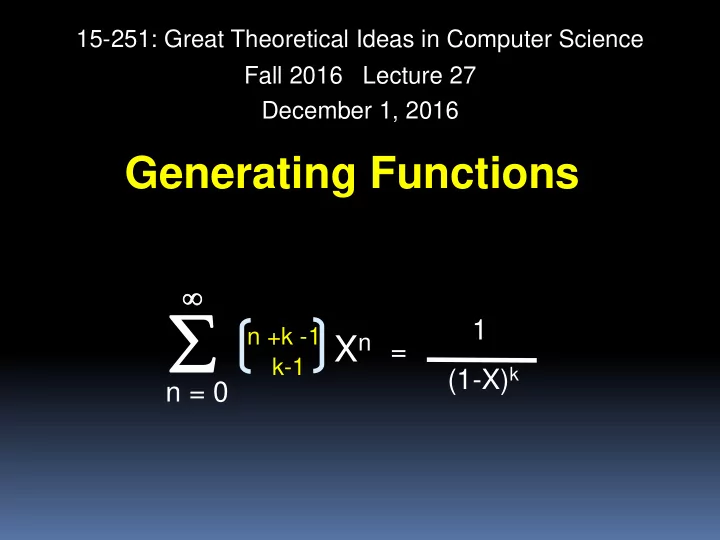 1 n k 1 x n k 1 1 x k n 0 the binomial formula n n 1 x n