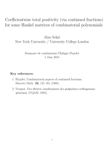 Coefficientwise total positivity (via continued fractions)  for some Hankel matrices of