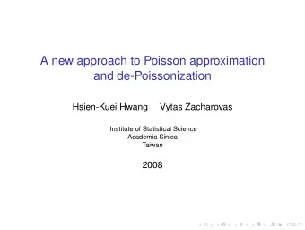 A new approach to Poisson approximation  and de-Poissonization  Hsien-Kuei Hwang  Vytas Zacharovas